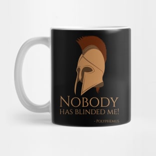 Nobody has blinded me! - Polyphemus - Ancient Greek Mythology Mug